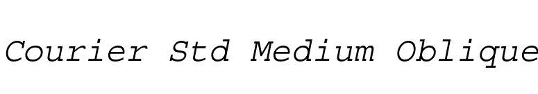 Courier Std Medium Oblique font preview