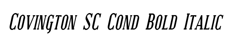 Covington SC Cond Bold Italic font preview