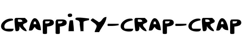 Crappity-Crap-Crap font preview
