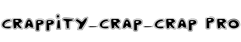 Crappity-Crap-Crap Pro font preview