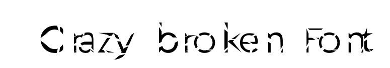 Crazy broken Font font preview