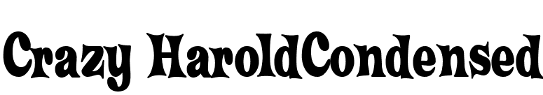 Crazy HaroldCondensed font preview
