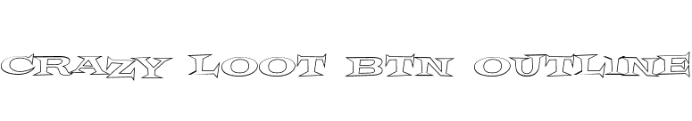Crazy Loot BTN Outline font preview