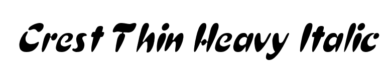 Crest Thin Heavy Italic font preview