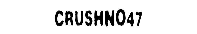 CrushNo47 font preview