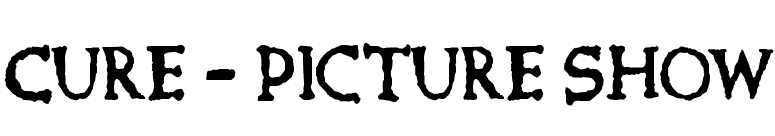 Cure - Picture Show font preview