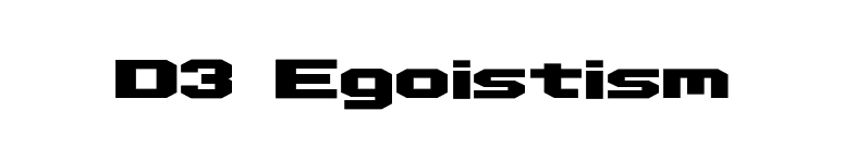 D3 Egoistism font preview