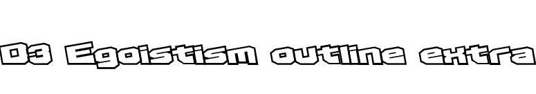D3 Egoistism outline extra font preview