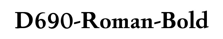 D690-Roman-Bold font preview