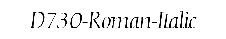 D730-Roman-Italic font preview