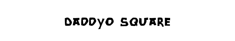 DaddyO Square font preview