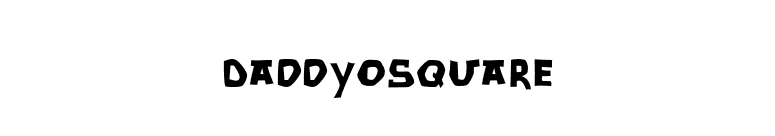 DaddyOSquare font preview