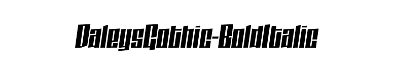 DaleysGothic-BoldItalic font preview