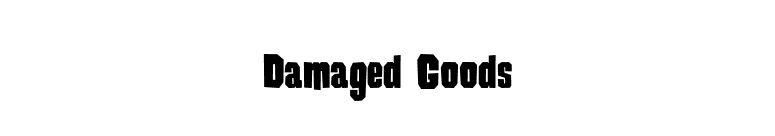 Damaged Goods font preview