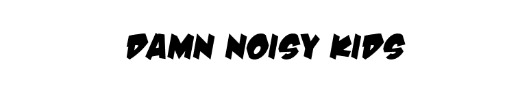 Damn Noisy Kids font preview