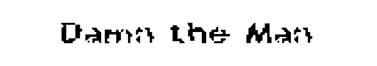 Damn the Man font preview
