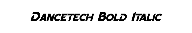 Dancetech Bold Italic font preview