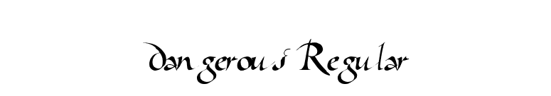 Dangerous Regular font preview