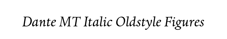 Dante MT Italic Oldstyle Figures font preview