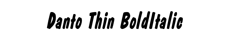 Danto Thin BoldItalic font preview