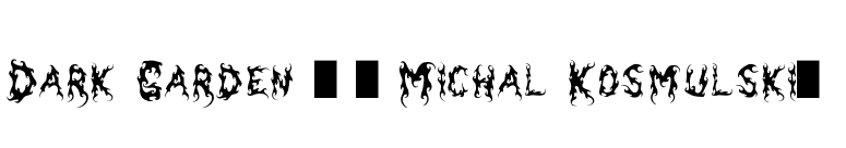 Dark Garden (�Michal Kosmulski) font preview