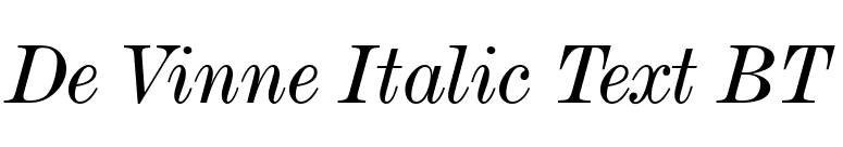 De Vinne Italic Text BT font preview