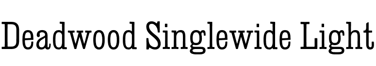 Deadwood Singlewide Light font preview