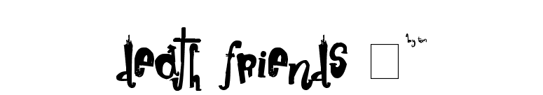 death friends �* font preview