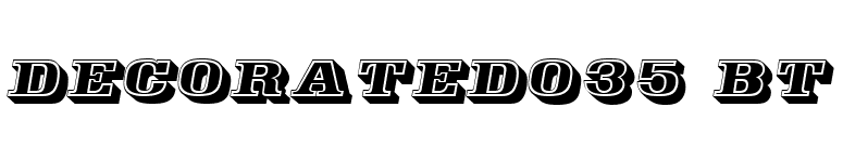 Decorated035 BT font preview