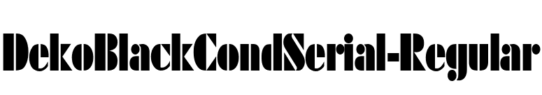 DekoBlackCondSerial-Regular font preview