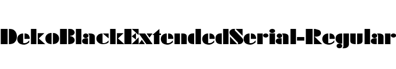 DekoBlackExtendedSerial-Regular font preview