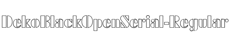 DekoBlackOpenSerial-Regular font preview