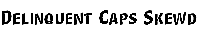 Delinquent Caps Skewd font preview