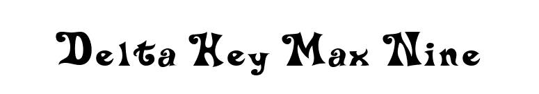 Delta Hey Max Nine font preview
