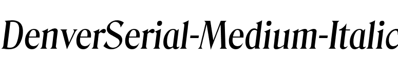 DenverSerial-Medium-Italic font preview