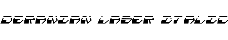 Deranian Laser Italic font preview