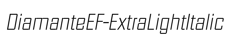 DiamanteEF-ExtraLightItalic font preview