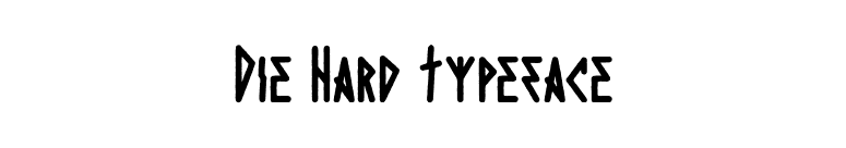 Die Hard Typeface font preview