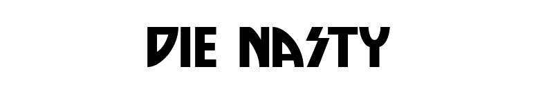 Die Nasty font preview