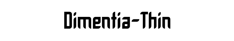 Dimentia-Thin font preview