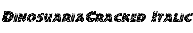 DinosuariaCracked Italic font preview