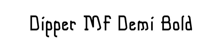 Dipper MF Demi Bold font preview