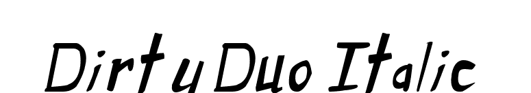 Dirty Duo Italic font preview