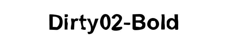 Dirty02-Bold font preview