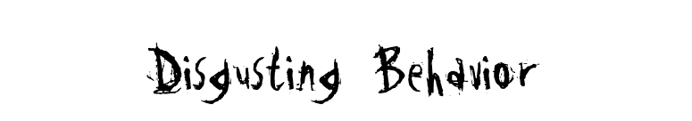 Disgusting Behavior font preview