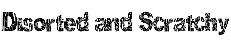 Disorted and Scratchy font preview