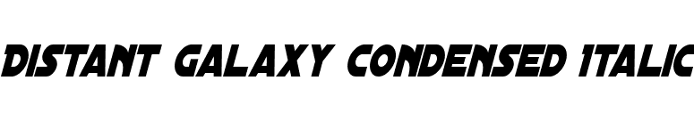 Distant Galaxy Condensed Italic font preview