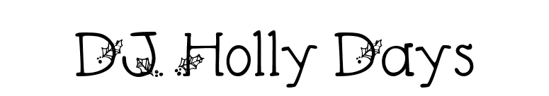 DJ Holly Days font preview
