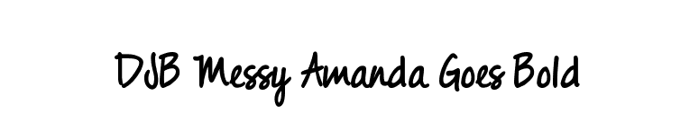 DJB Messy Amanda Goes Bold font preview
