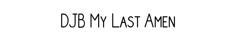DJB My Last Amen font preview